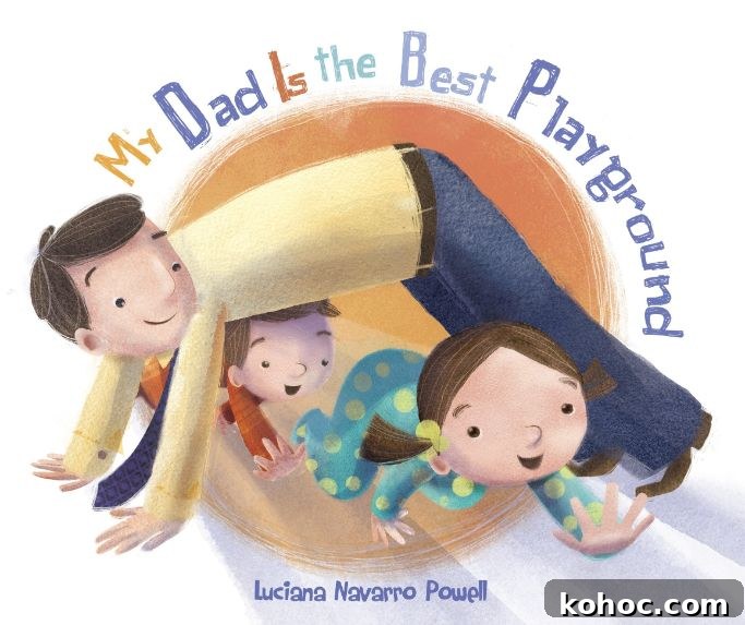Top Children's Books for Dads: 16 Heartwarming Picks 15 my dad is the best playground book cover