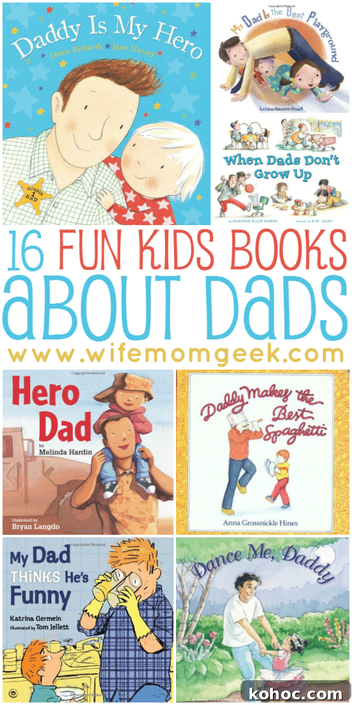 Top Children's Books for Dads: 16 Heartwarming Picks 19 long collage of Kids books about dads
