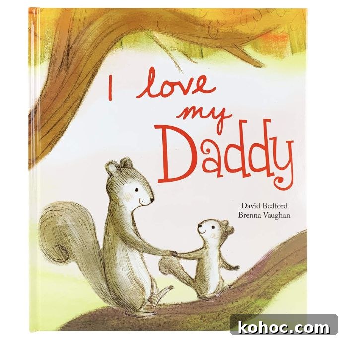 Top Children's Books for Dads: 16 Heartwarming Picks 4 i love my daddy book cover