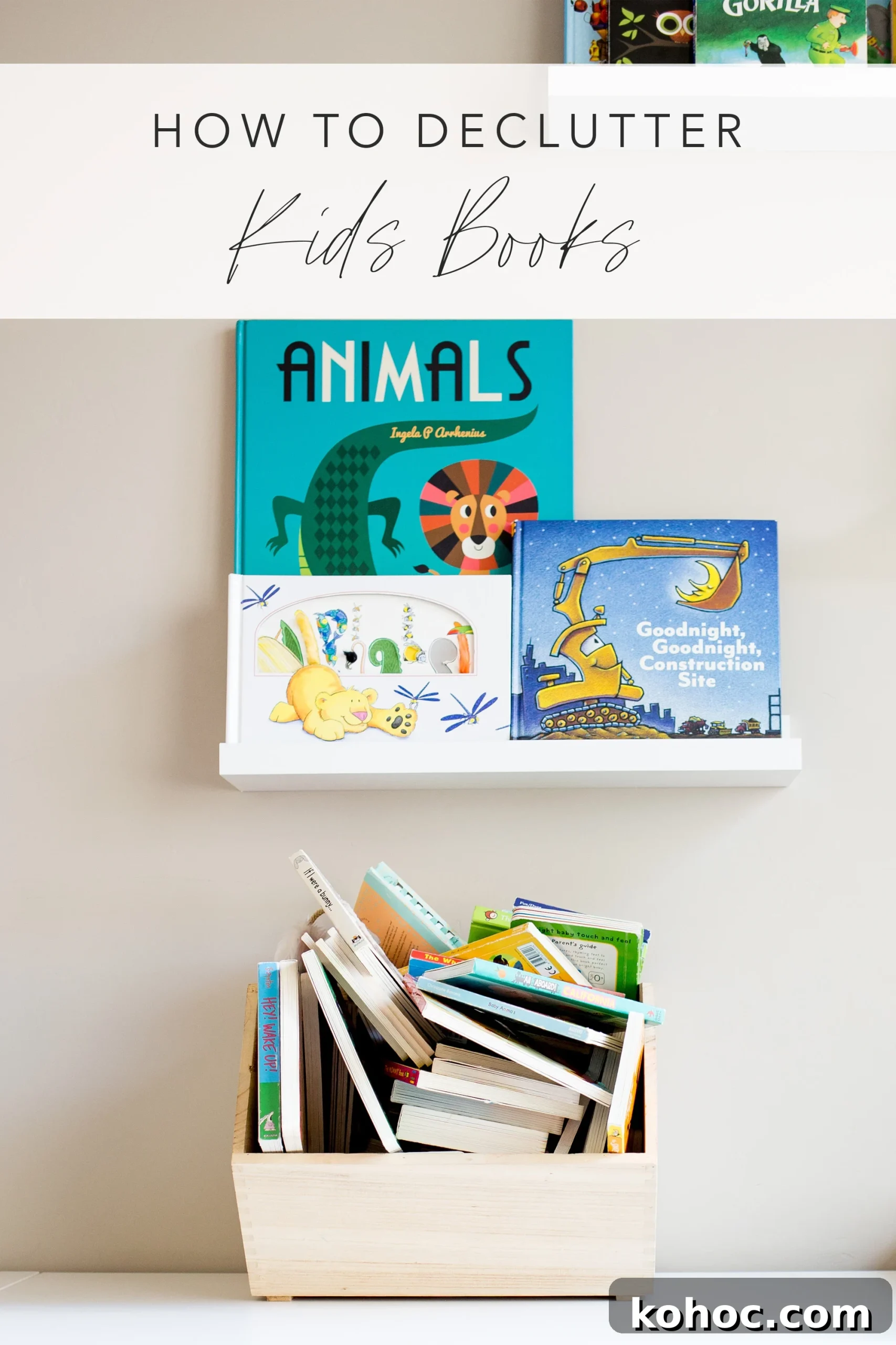 Declutter Kids’ Books: A Simple System to Tidy and Keep Favorites 6 how to declutter kids books image with text